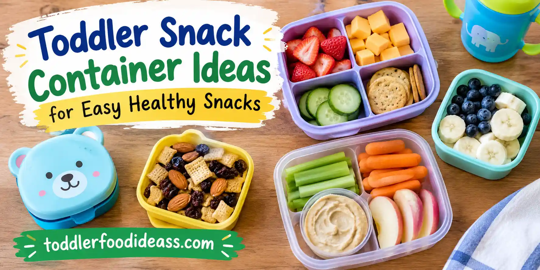Toddler Snack Container Ideas for Easy Healthy Snacks Toddler Snack Container Ideas for Easy Healthy Snacks